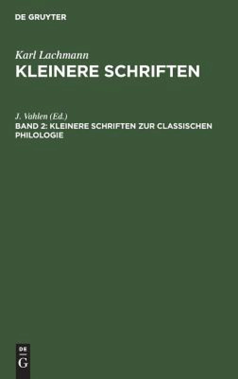 Kleinere Schriften Zur Classischen Philologie