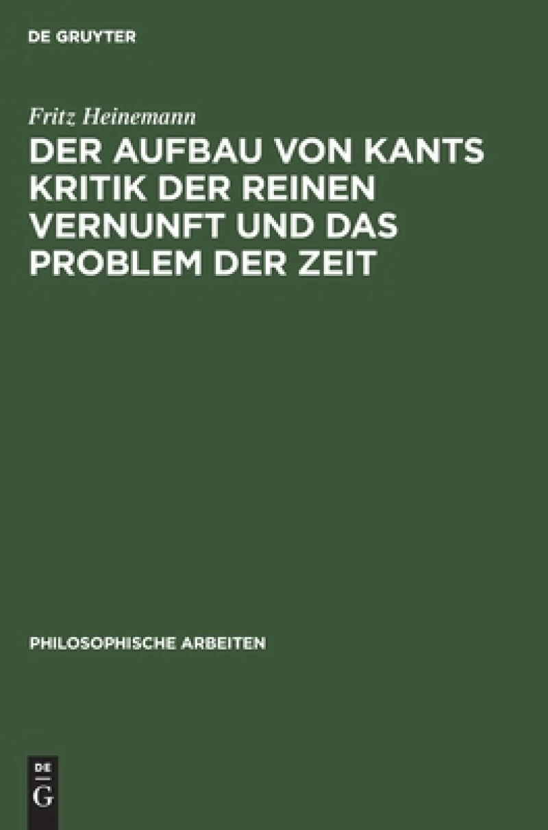 Aufbau von Kants Kritik der reinen Vernunft und das Problem der Zeit