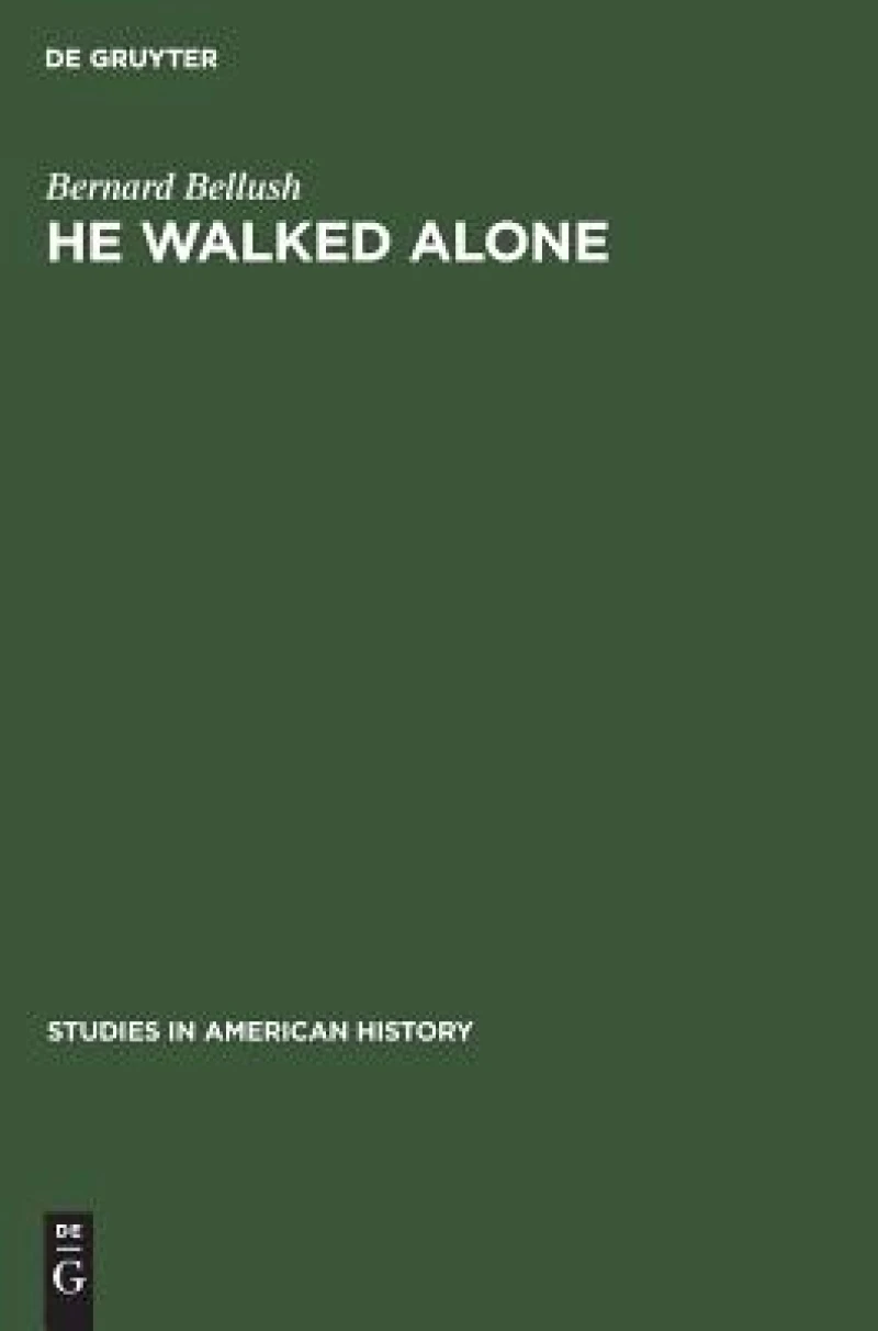 He Walked Alone