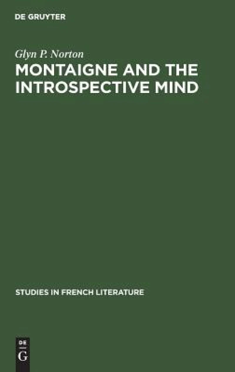 Montaigne and the Introspective Mind