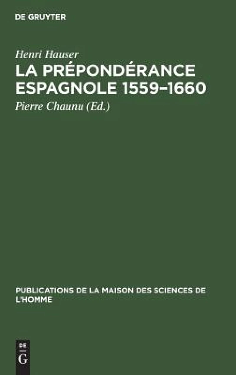 La prépondérance espagnole 1559-1660