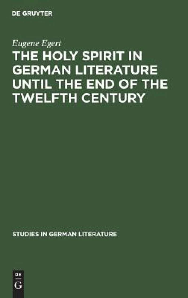 holy spirit in German literature until the end of the twelfth century