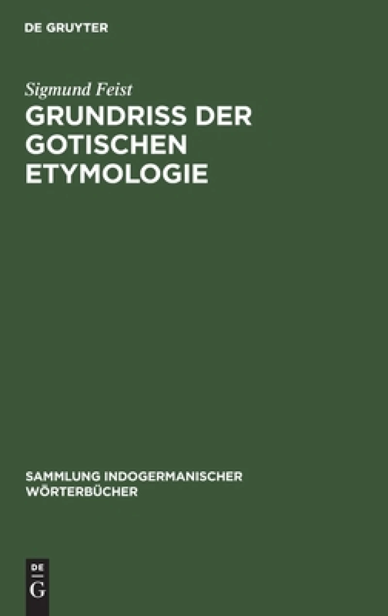 Grundriss Der Gotischen Etymologie