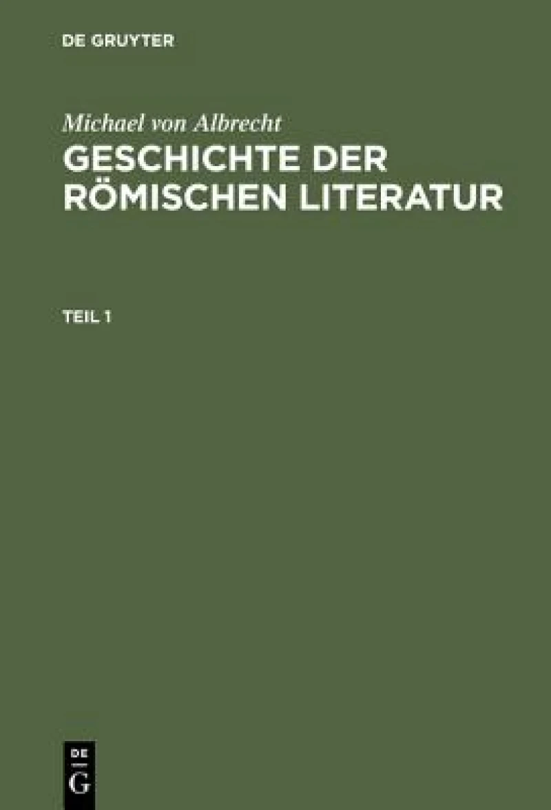 Geschichte der römischen Literatur. Teil 1