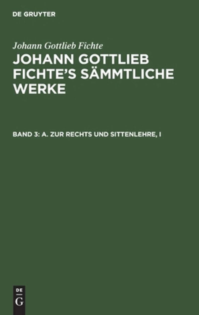A. Zur Rechts und Sittenlehre, I
