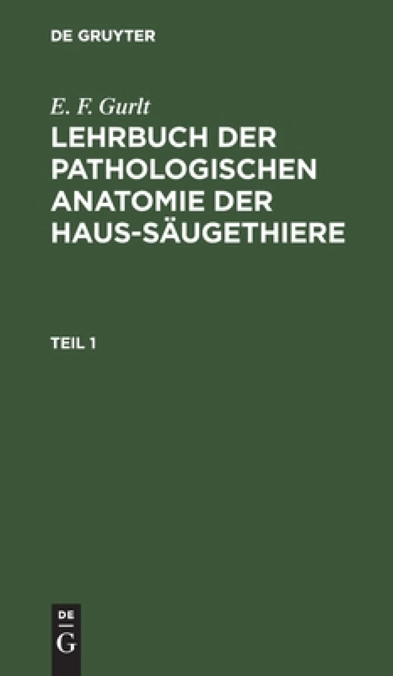 Lehrbuch der pathologischen Anatomie der Haus-Säugethiere. Teil 1