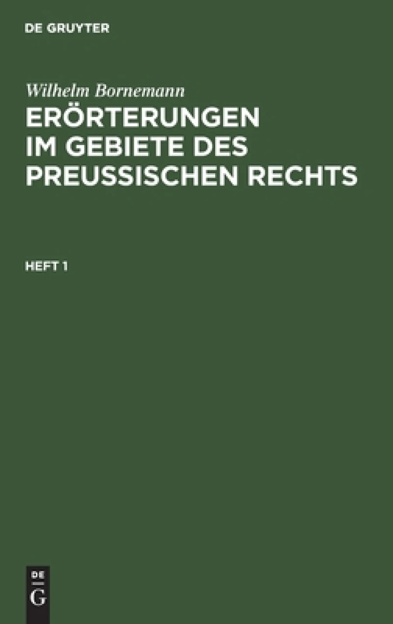 Erörterungen im Gebiete des Preußischen Rechts