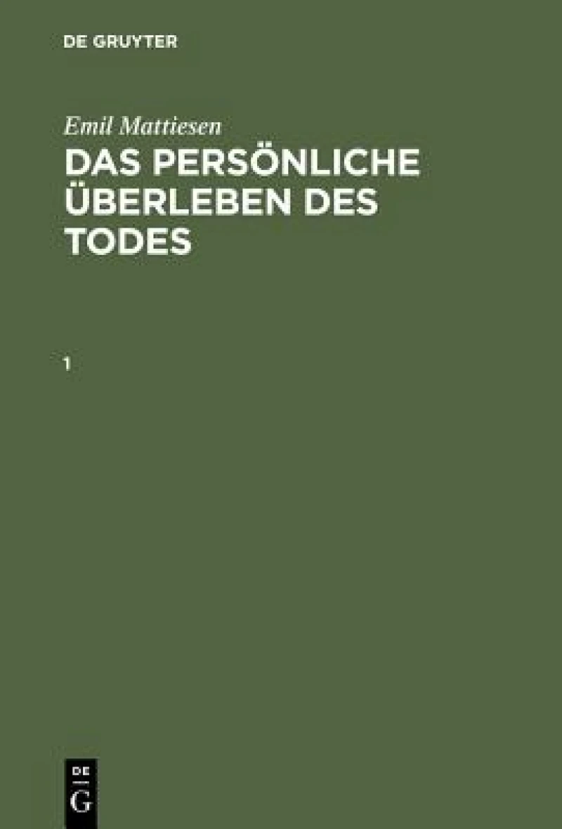 persönliche Überleben des Todes. Band 1