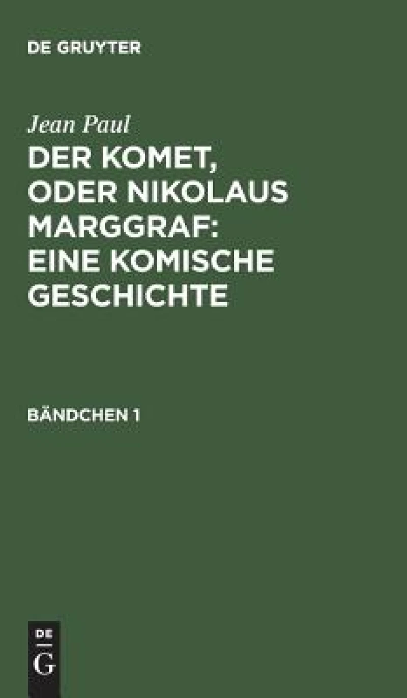 Komet, oder Nikolaus Marggraf : Eine komische Geschichte