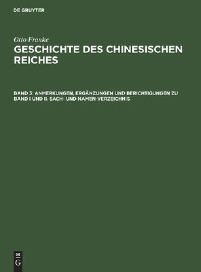 Anmerkungen, Ergänzungen und Berichtigungen zu Band I und II. Sach- und Namen-Verzeichnis