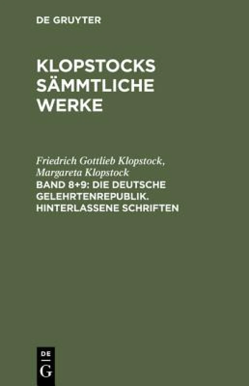 deutsche Gelehrtenrepublik. Hinterlassene Schriften