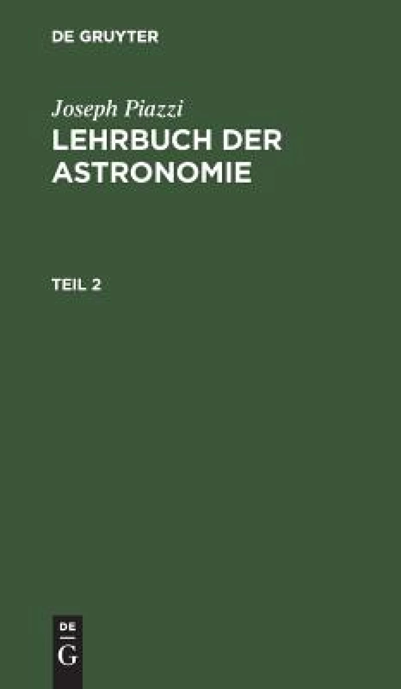 Lehrbuch der Astronomie. Teil 2