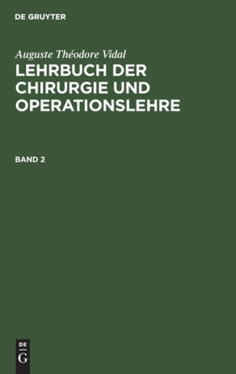 Lehrbuch der Chirurgie und Operationslehre. Band 2