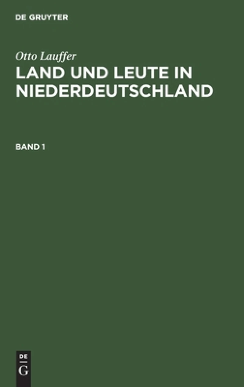 Land und Leute in Niederdeutschland. Band 1