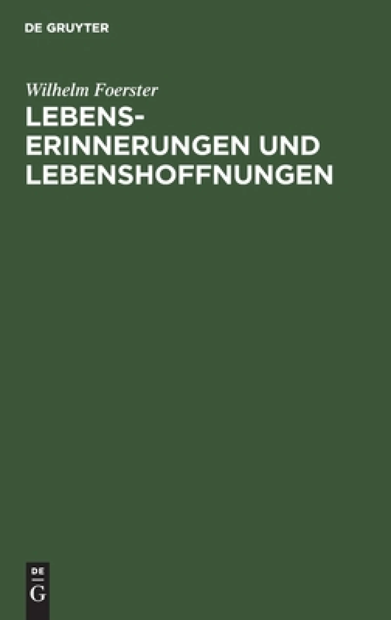 Lebenserinnerungen und Lebenshoffnungen