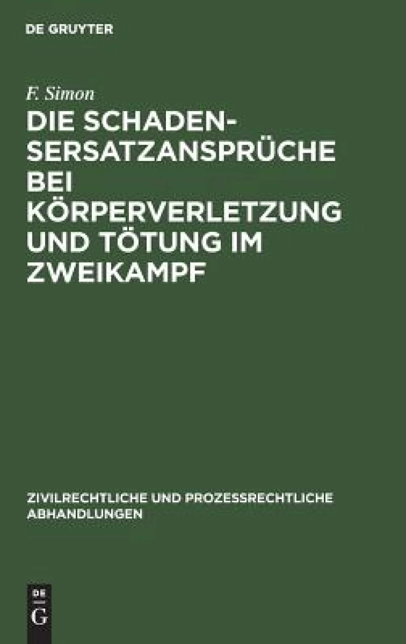 Schadensersatzansprüche bei Körperverletzung und Tötung im Zweikampf