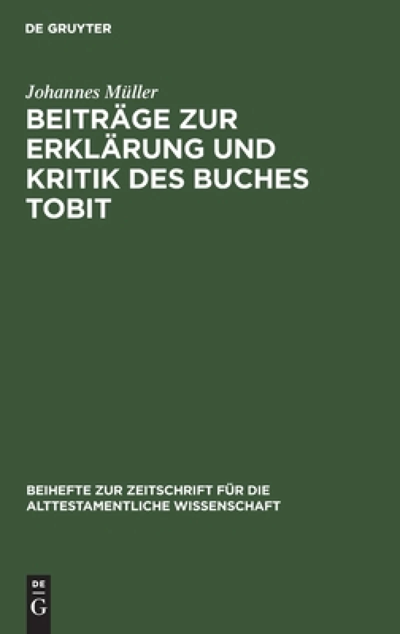 Beiträge Zur Erklärung Und Kritik Des Buches Tobit