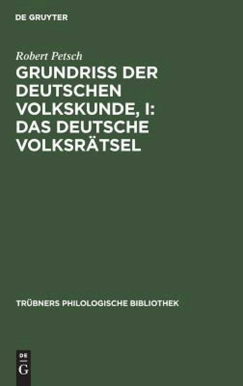 Grundriß der deutschen Volkskunde, I: Das deutsche Volksrätsel