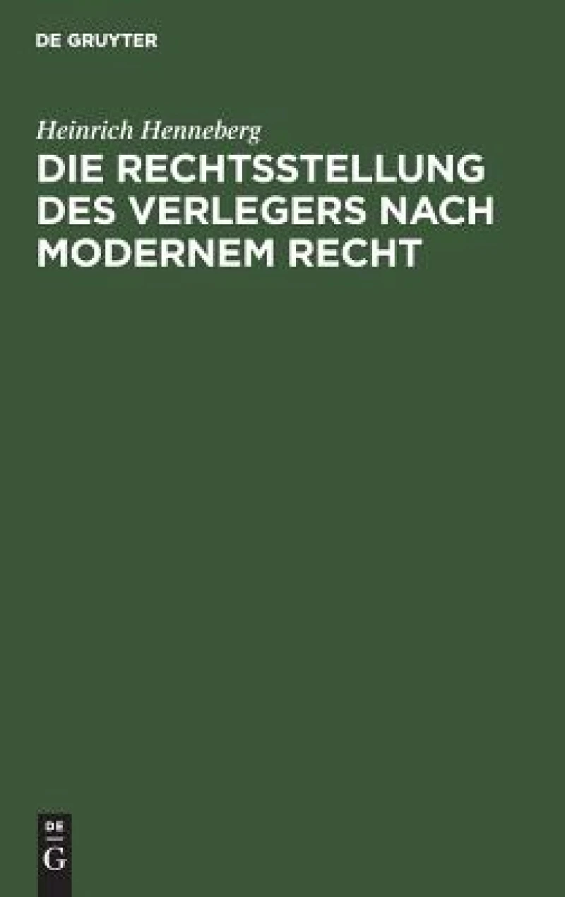 Rechtsstellung des Verlegers nach modernem Recht