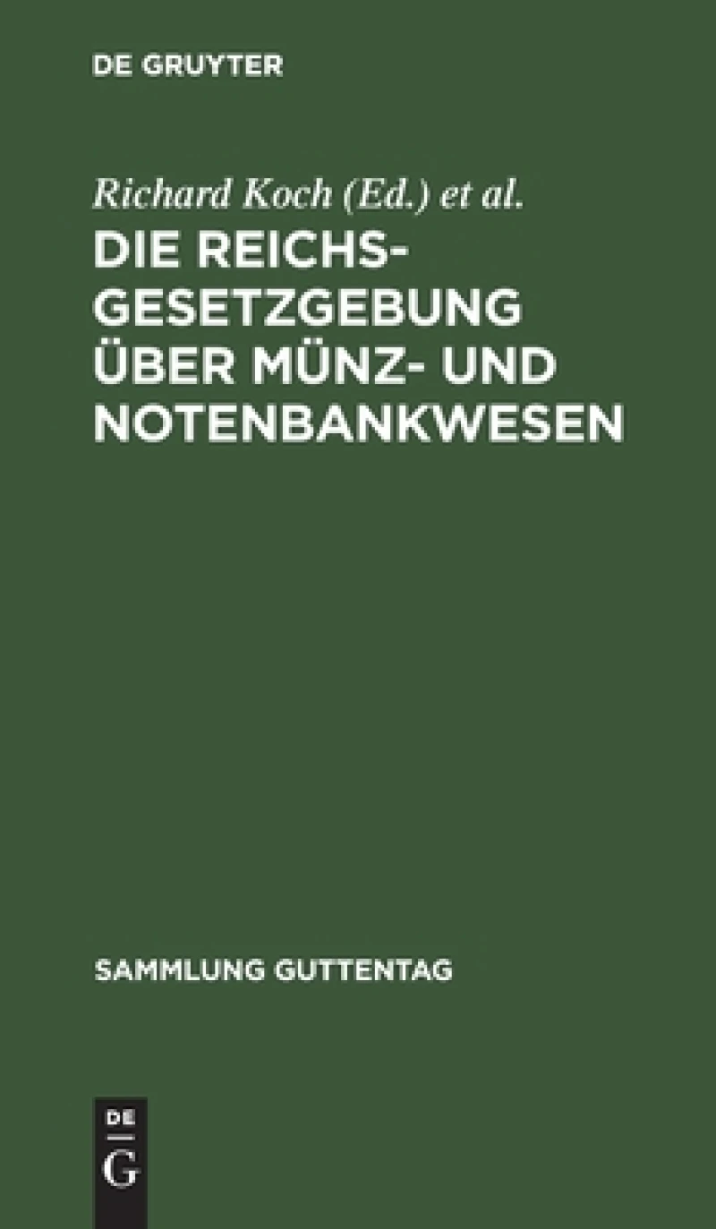 Reichsgesetzgebung über Münz- und Notenbankwesen