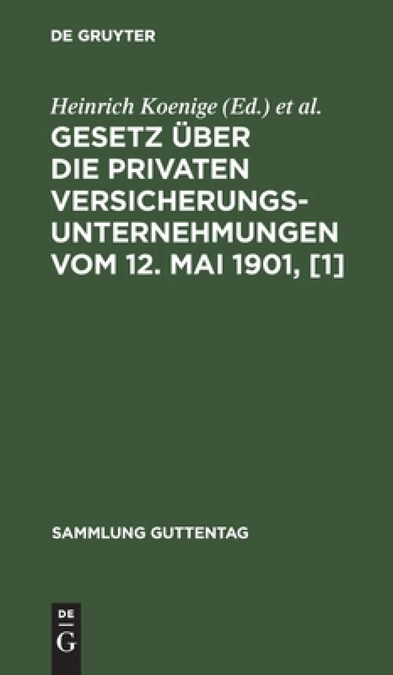 Gesetz über die privaten Versicherungsunternehmungen vom 12. Mai 1901, [1]