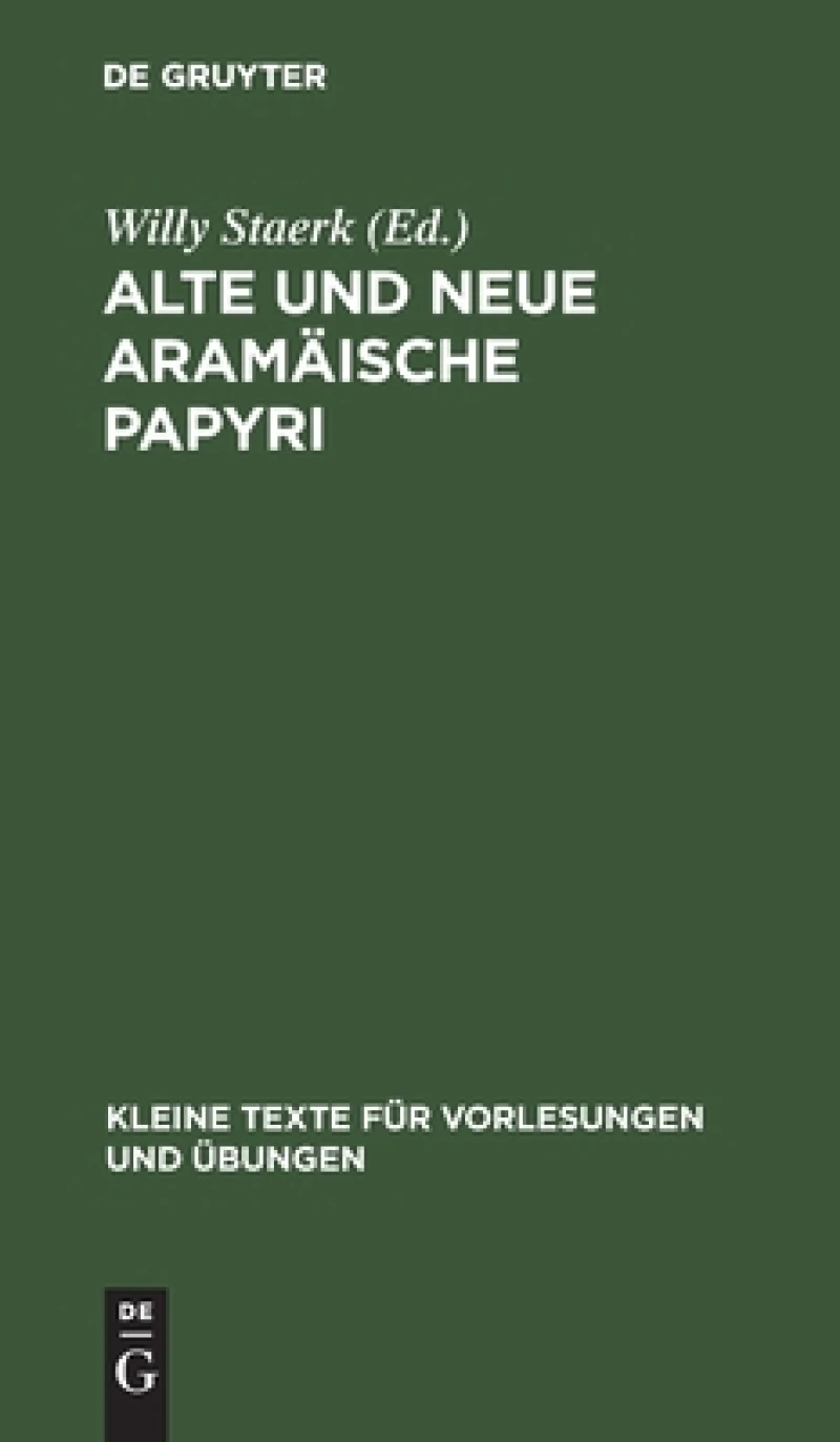 Alte Und Neue Aramäische Papyri
