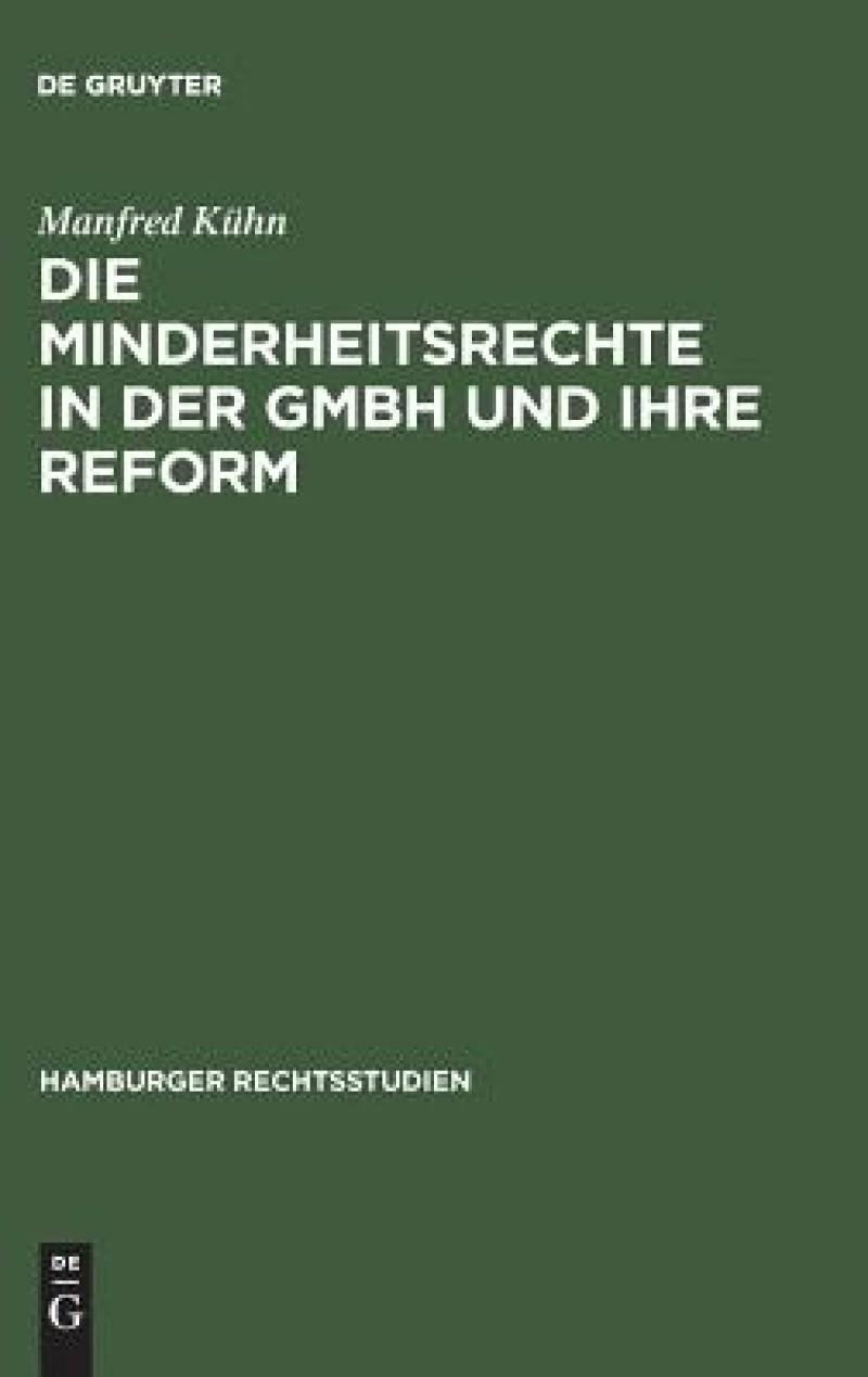 Minderheitsrechte in der GmbH und ihre Reform