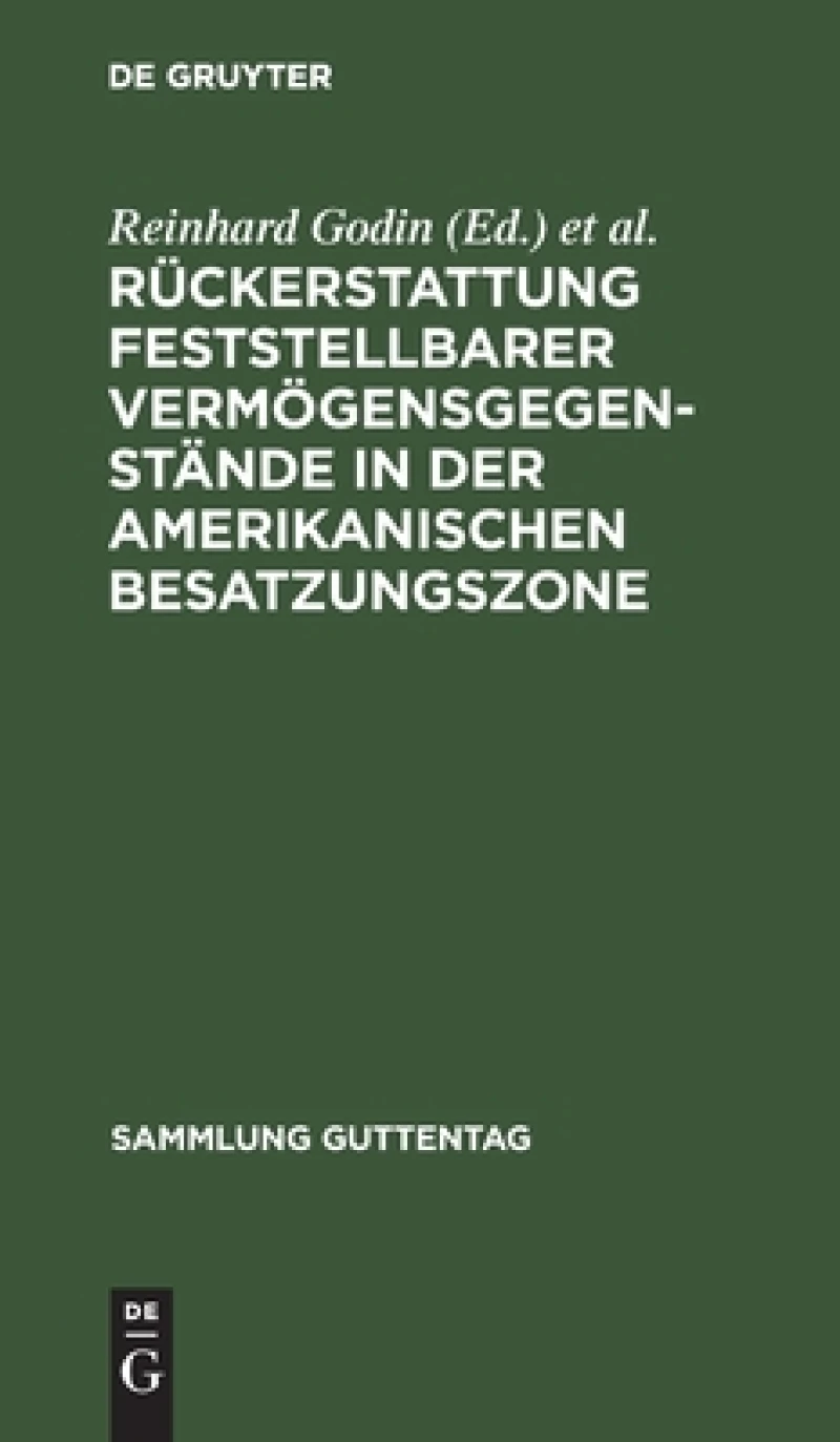 Rückerstattung feststellbarer Vermögensgegenstände in der amerikanischen Besatzungszone