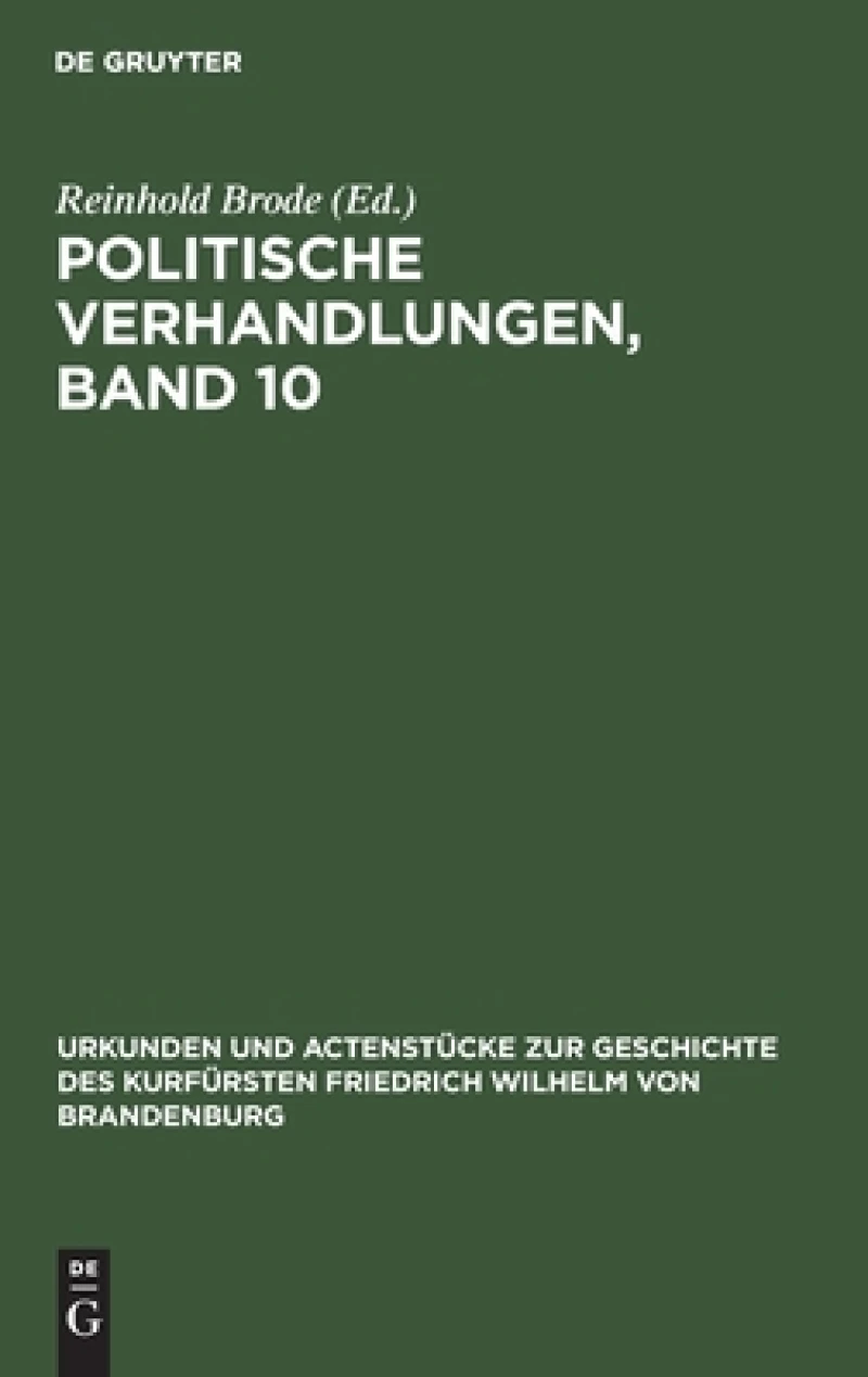 Politische Verhandlungen, Band 10