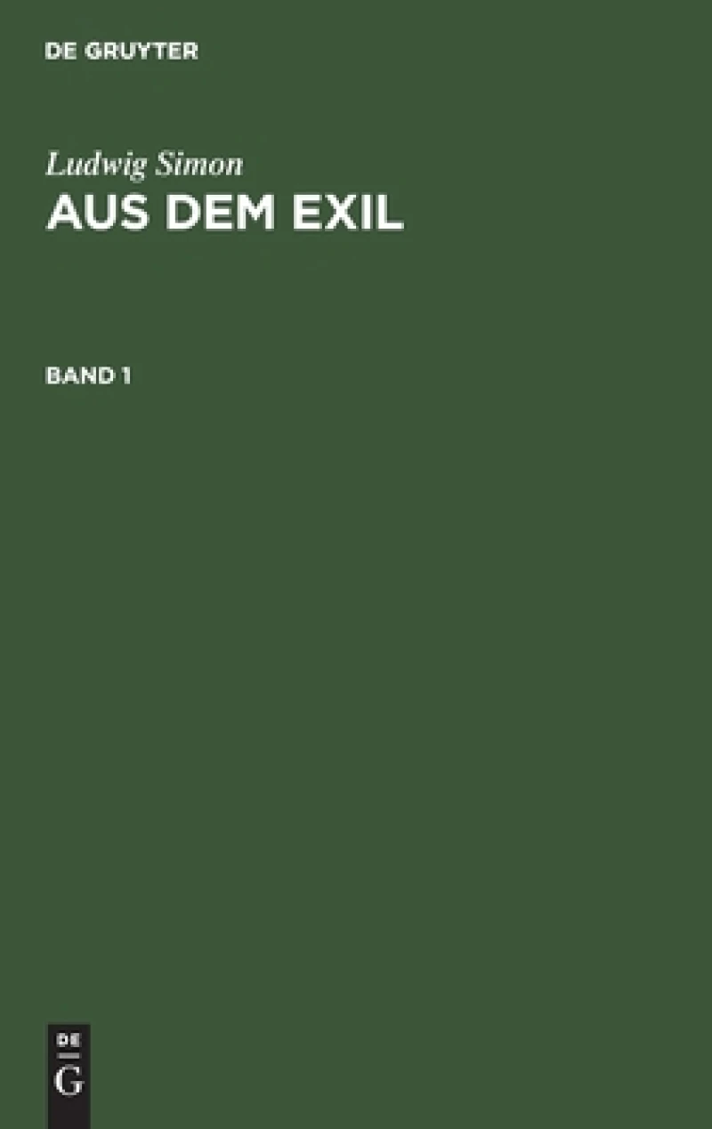 Aus dem Exil. Band 1