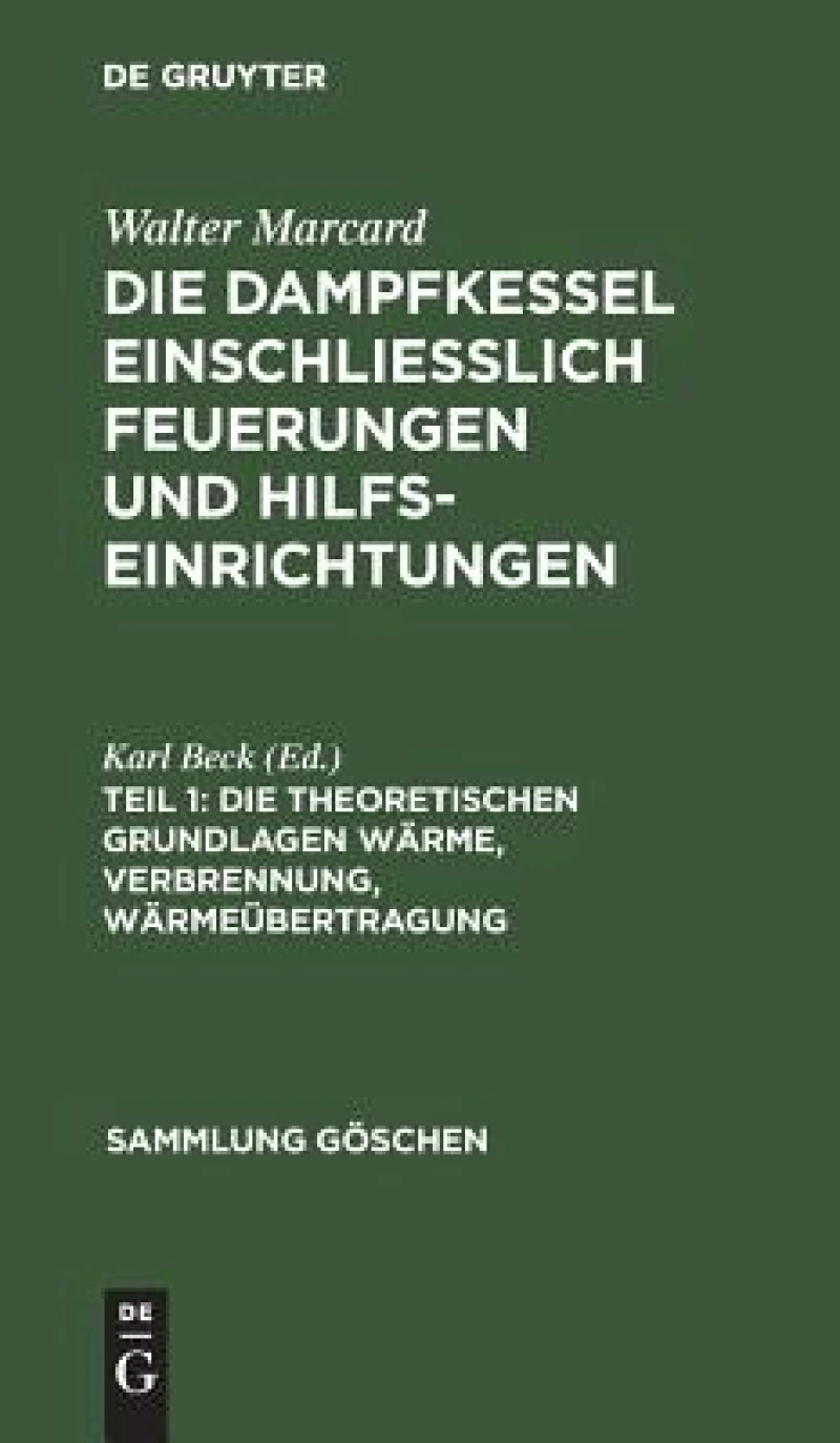 theoretischen Grundlagen Wärme, Verbrennung, Wärmeübertragung