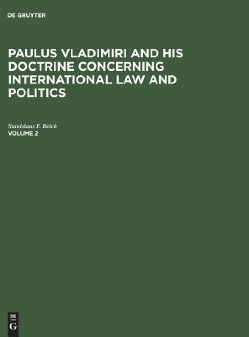 Paulus Vladimiri and His Doctrine Concerning International Law and Politics