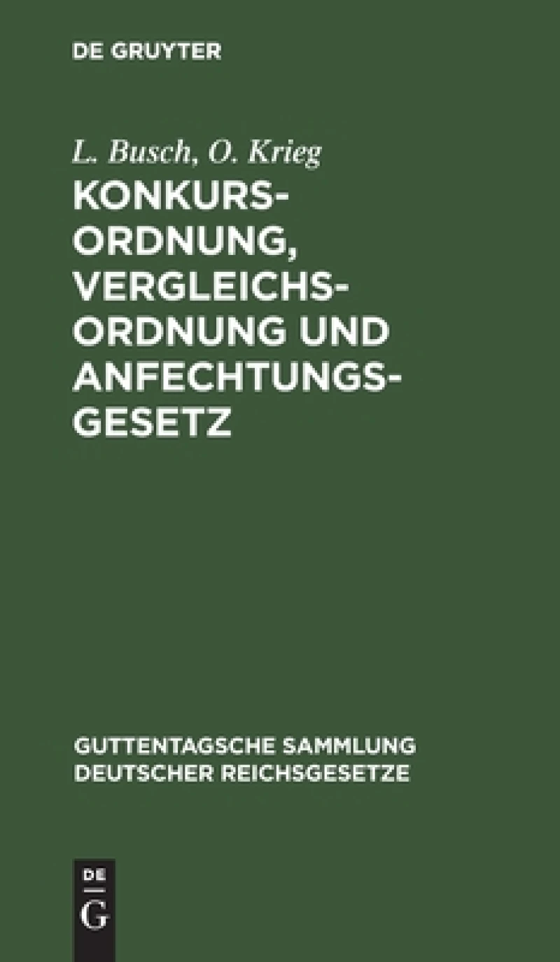 Konkursordnung, Vergleichsordnung und Anfechtungsgesetz