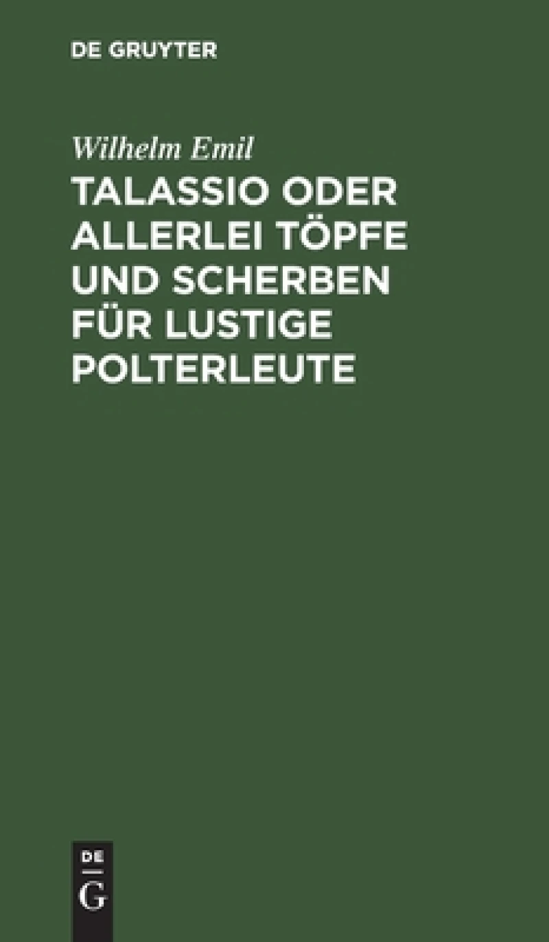 Talassio oder allerlei Töpfe und Scherben für lustige Polterleute