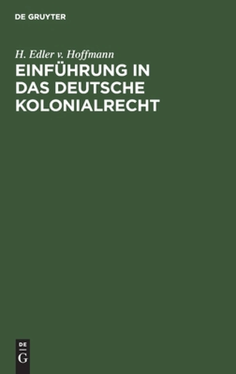 Einführung in das deutsche Kolonialrecht