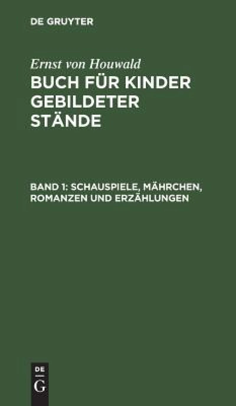 Schauspiele, Mährchen, Romanzen und Erzählungen