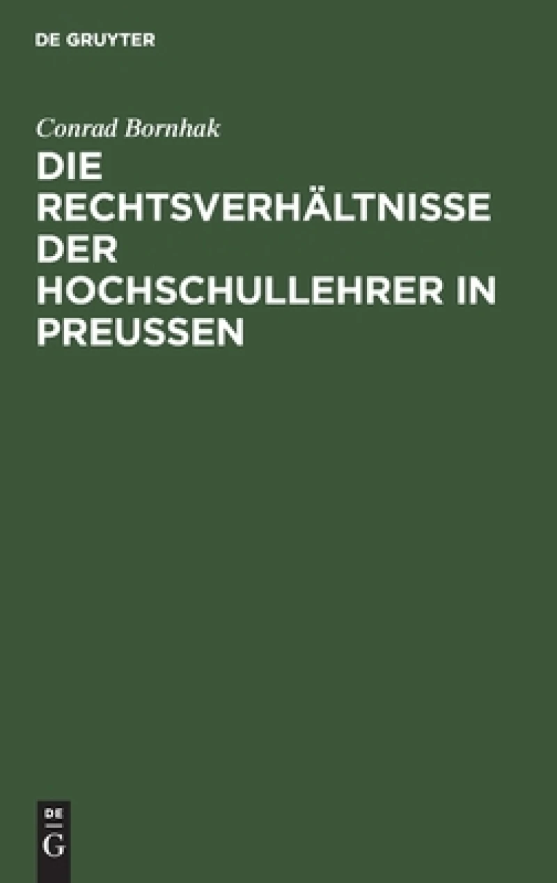Rechtsverhältnisse der Hochschullehrer in Preussen