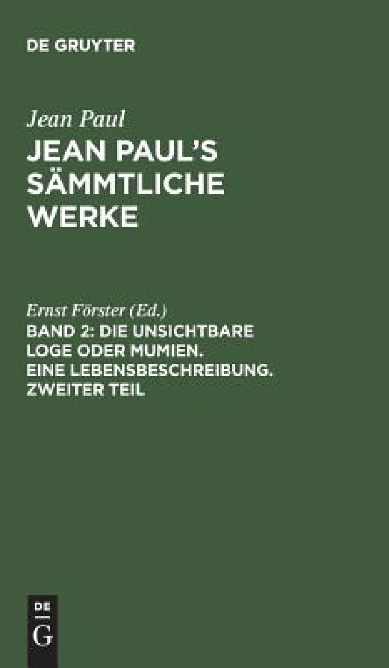 unsichtbare Loge oder Mumien. Eine Lebensbeschreibung. Zweiter Teil