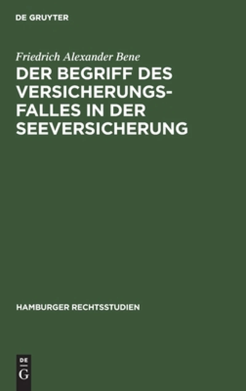 Begriff des Versicherungsfalles in der Seeversicherung