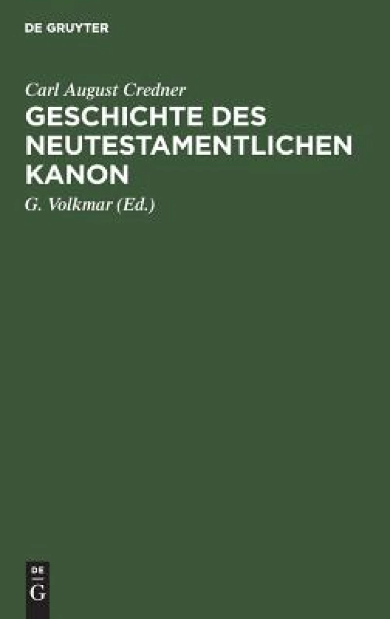 Geschichte Des Neutestamentlichen Kanon