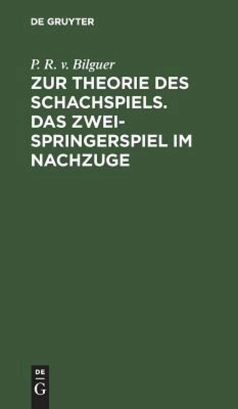 Zur Theorie des Schachspiels. Das Zweispringerspiel im Nachzuge