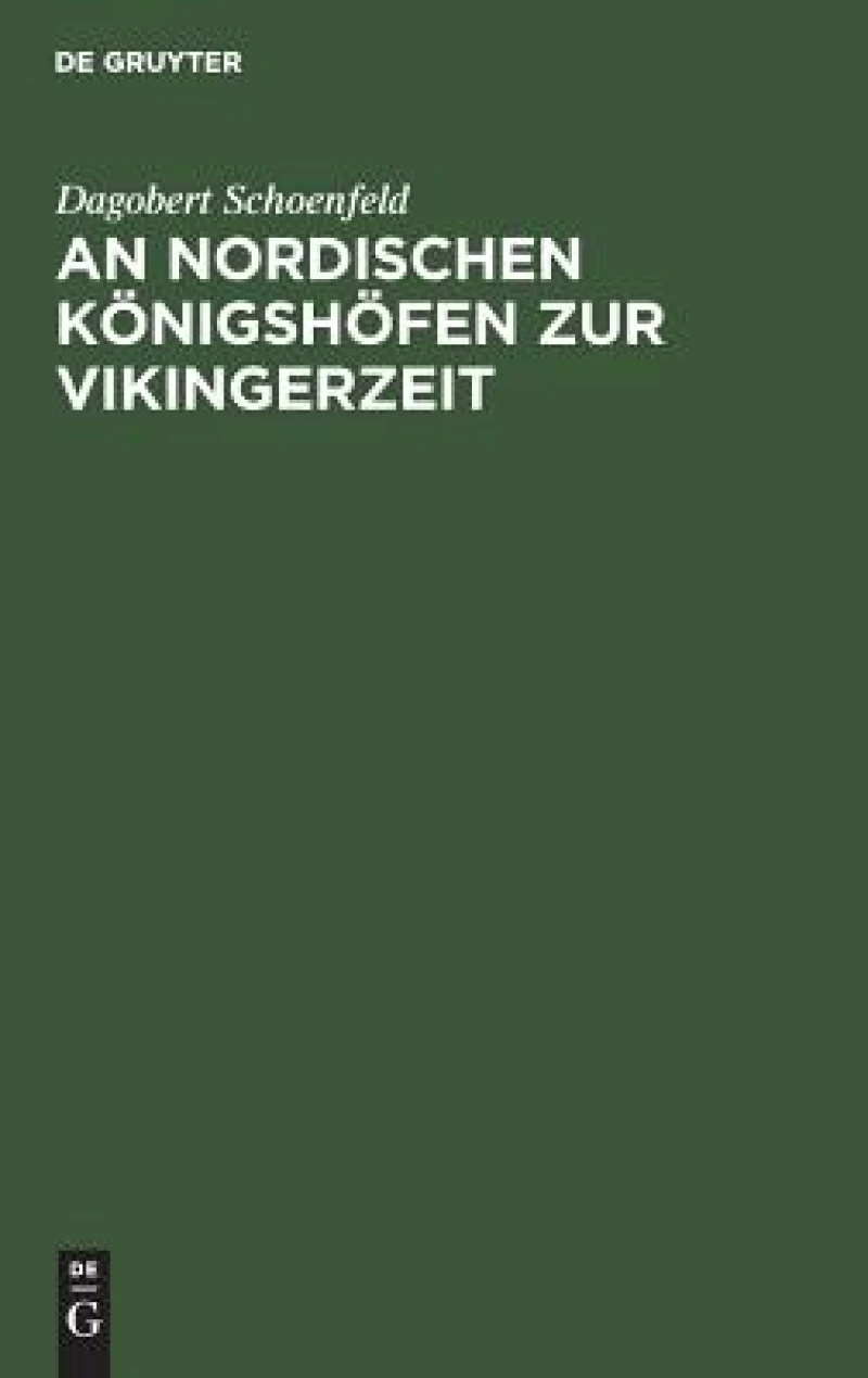 An Nordischen Königshöfen zur Vikingerzeit