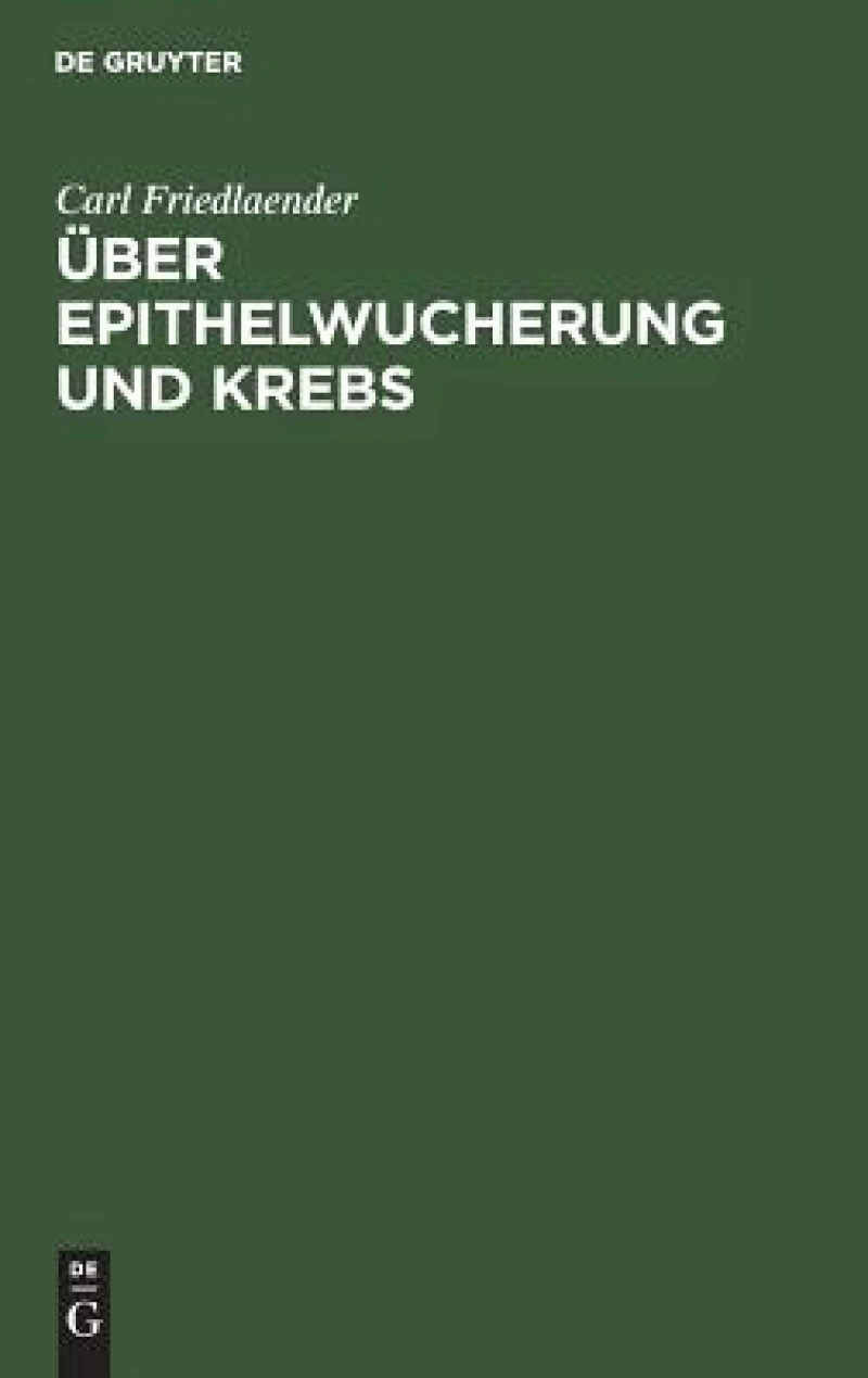 Über Epithelwucherung Und Krebs