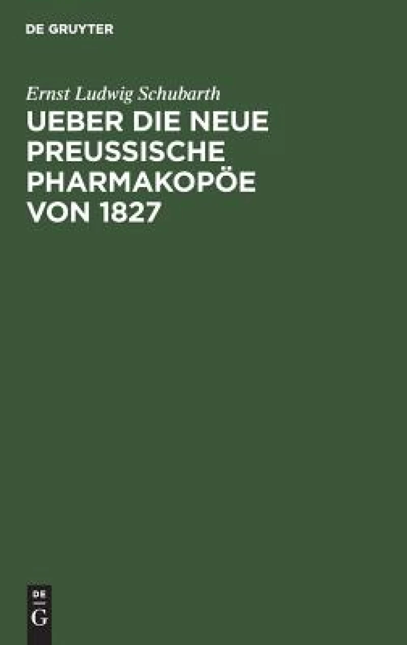 Ueber Die Neue Preussische Pharmakopöe Von 1827