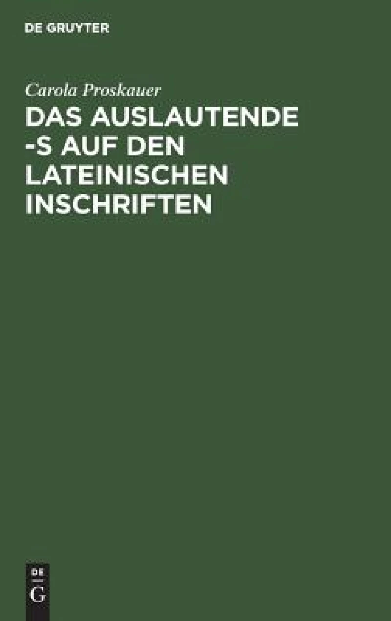 auslautende -s auf den lateinischen Inschriften