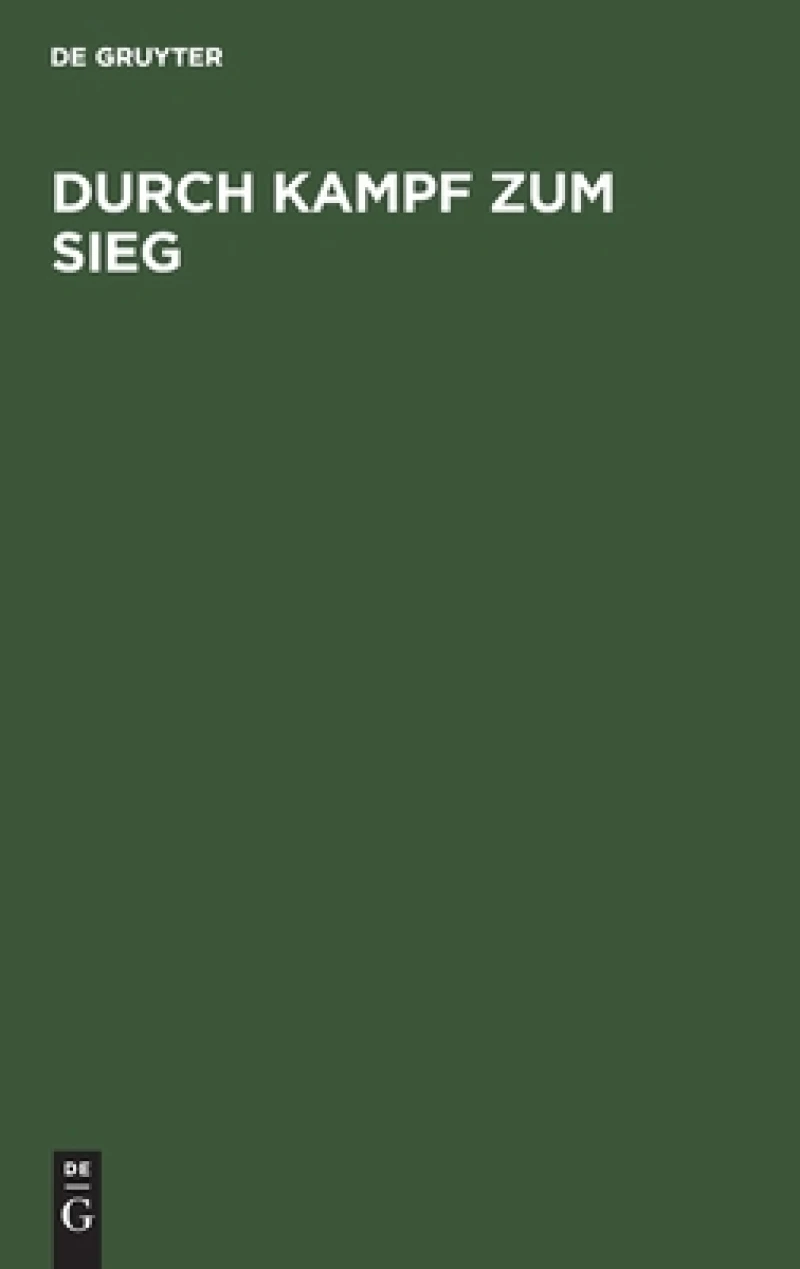 Durch Kampf zum Sieg