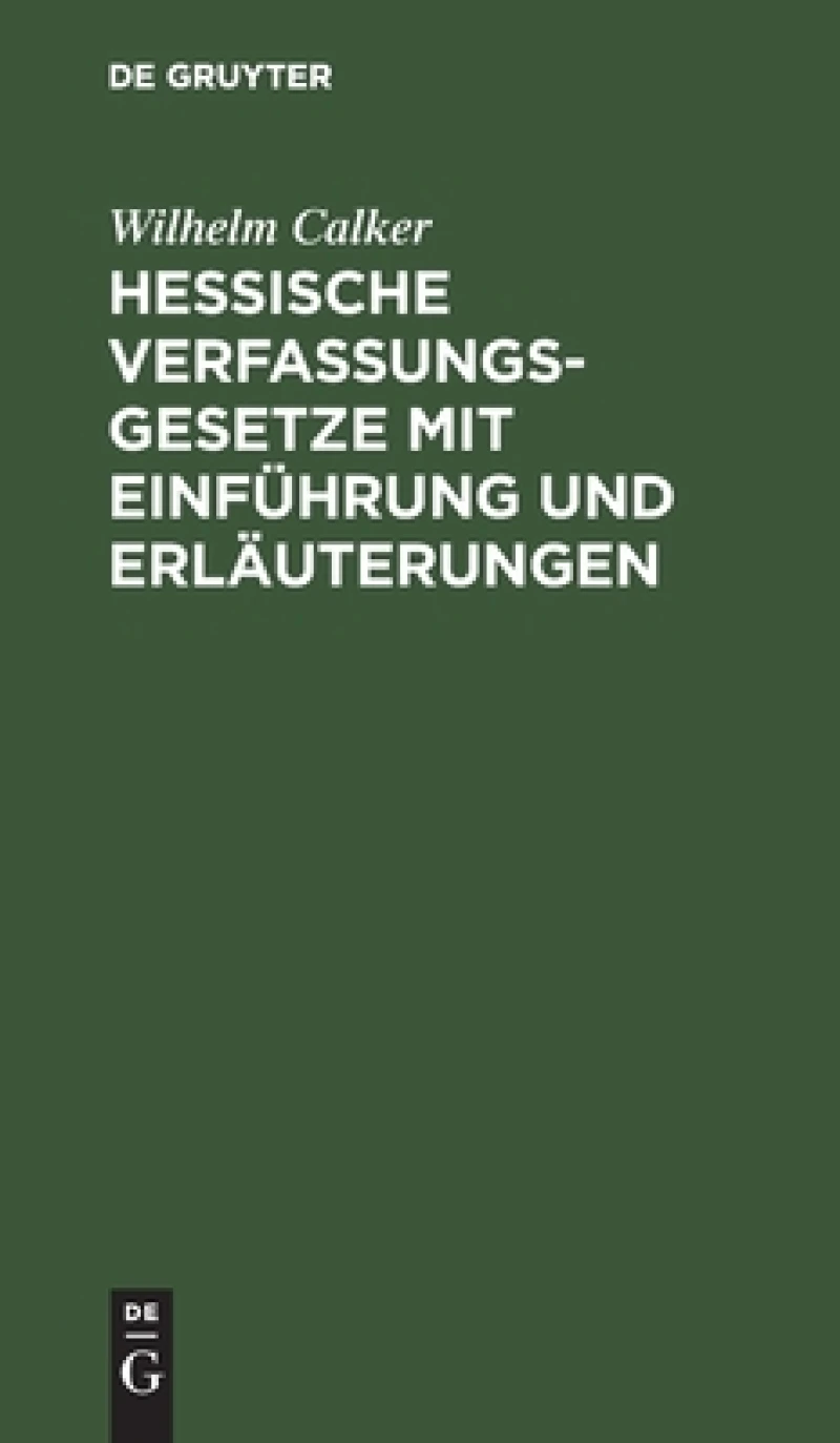 Hessische Verfassungsgesetze mit Einführung und Erläuterungen
