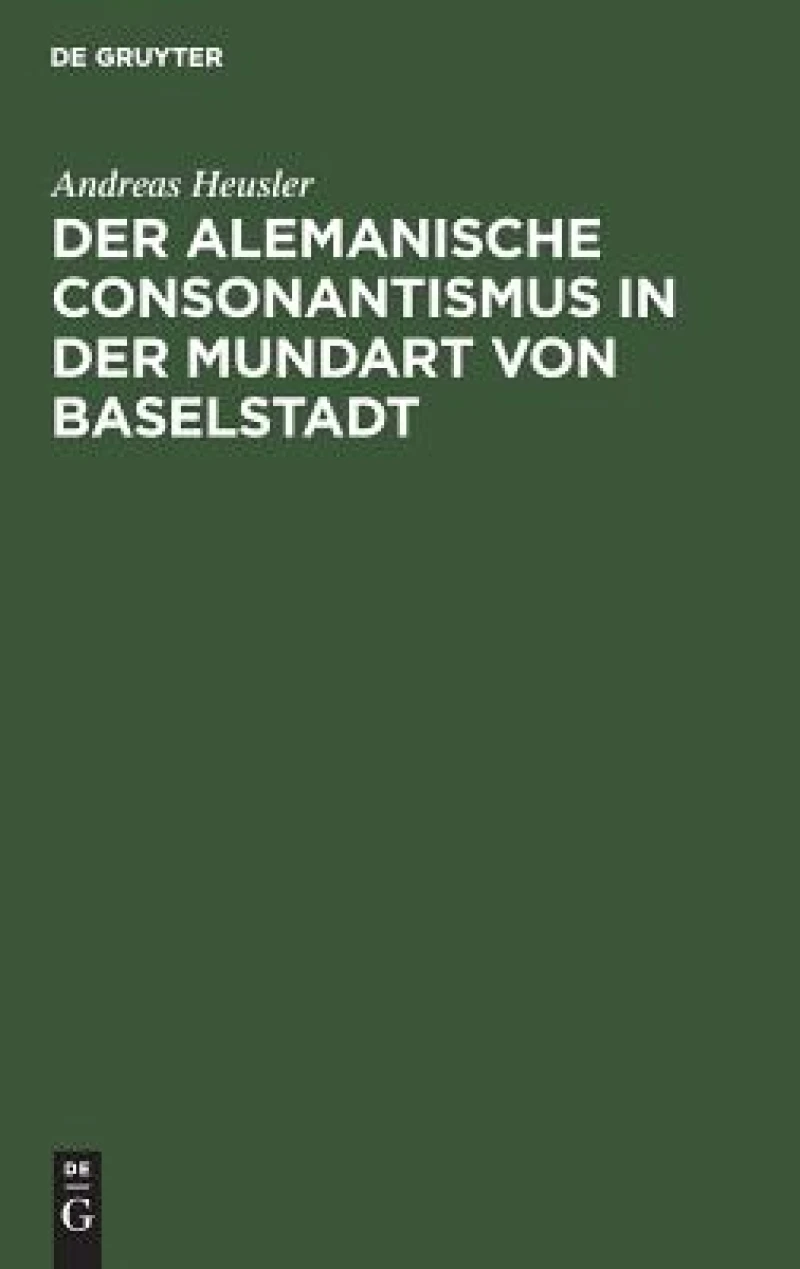 alemanische Consonantismus in der Mundart von Baselstadt