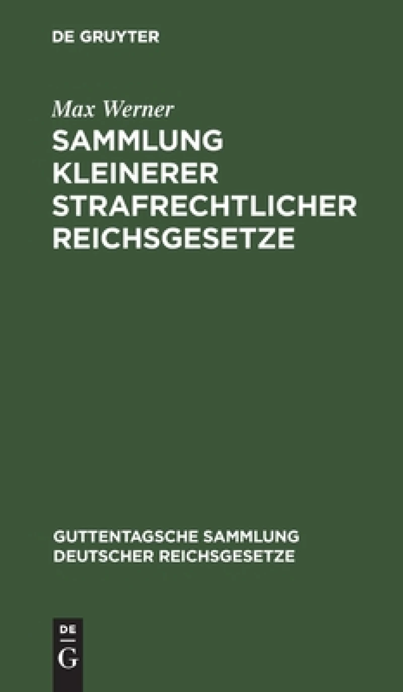 Sammlung kleinerer strafrechtlicher Reichsgesetze