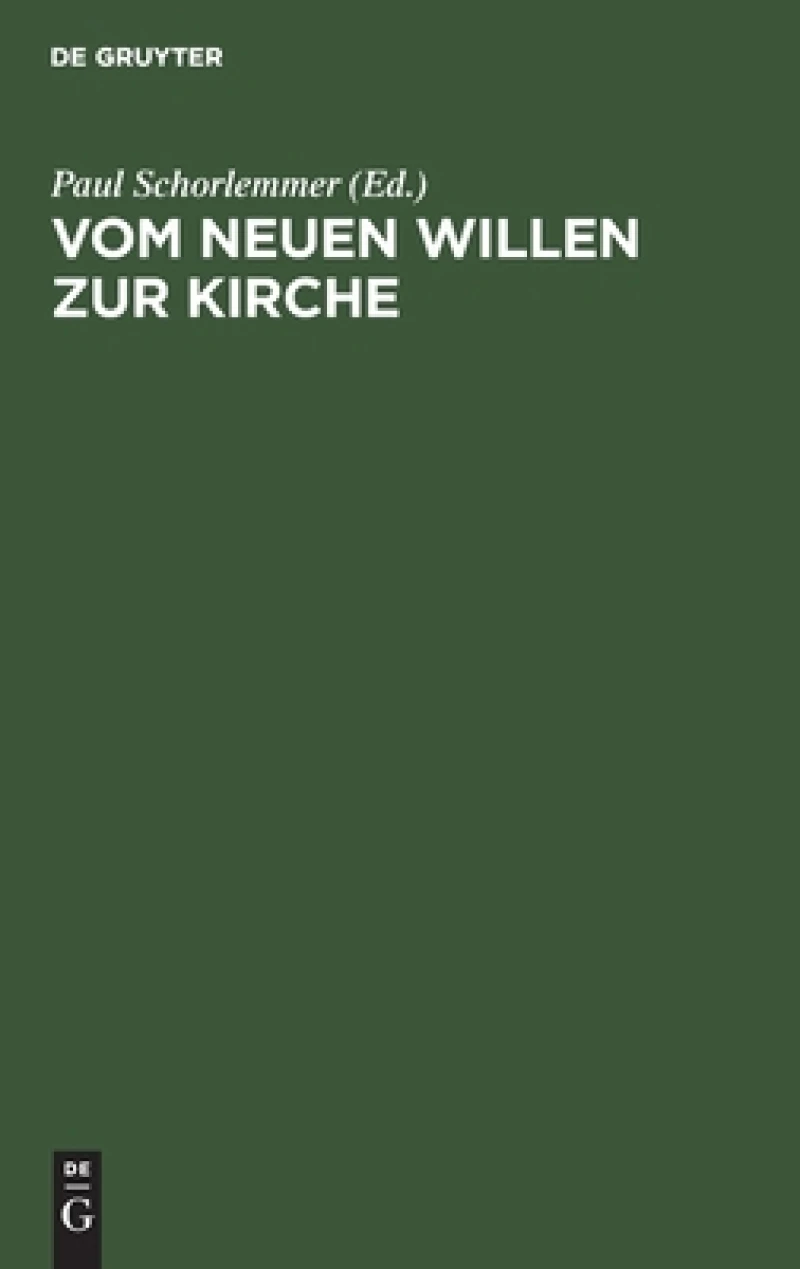Vom Neuen Willen Zur Kirche